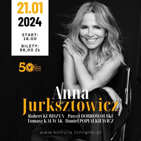Koncert Anny Jurksztowicz