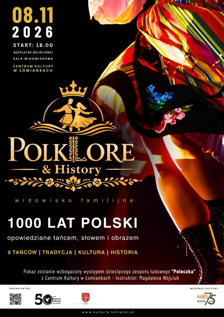 "PolkLore & History" - 1000 lat Polski opowiedziane tańcem, słowem i obrazem – widowisko familijne